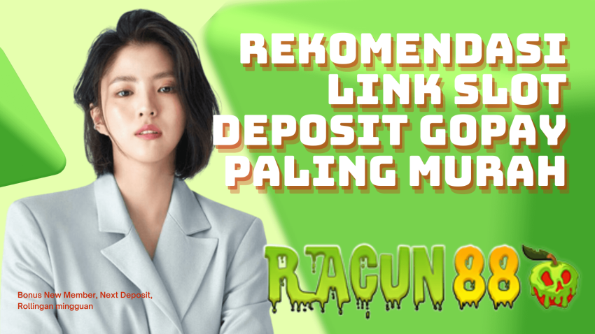 rekomendasi link slot deposit gopay paling murah