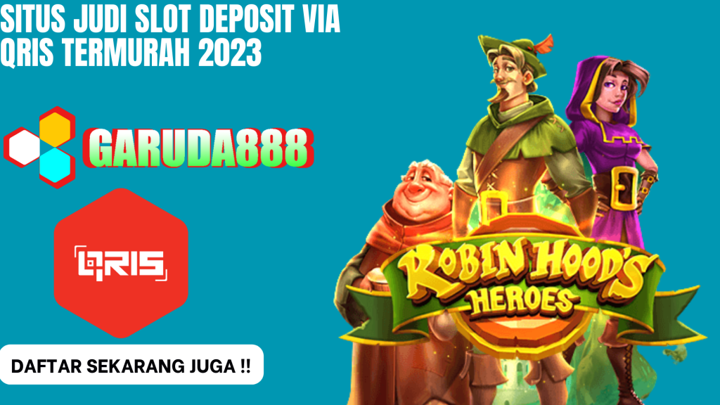 Situs Judi Slot Deposit Via Qris termurah 2023